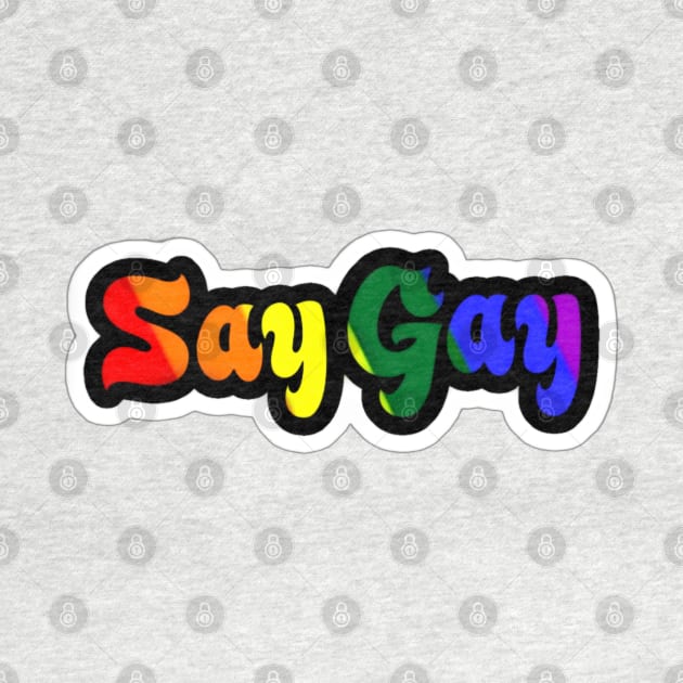 Say Gay - Sticker - Back by SubversiveWare